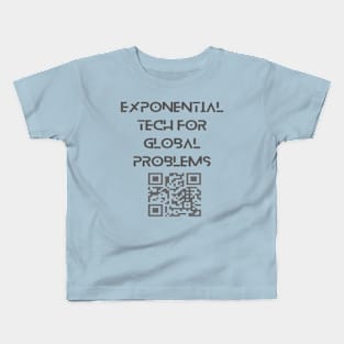 Exponential technologies for global problems Kids T-Shirt